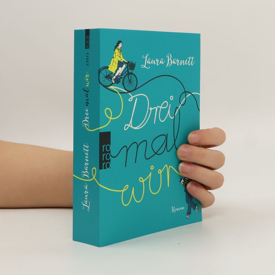 Laura Barnett Drei mal wir