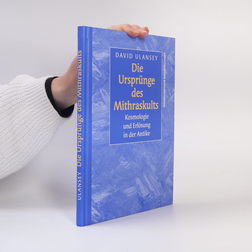 David Ulansey Die Ursprünge des Mithraskults
