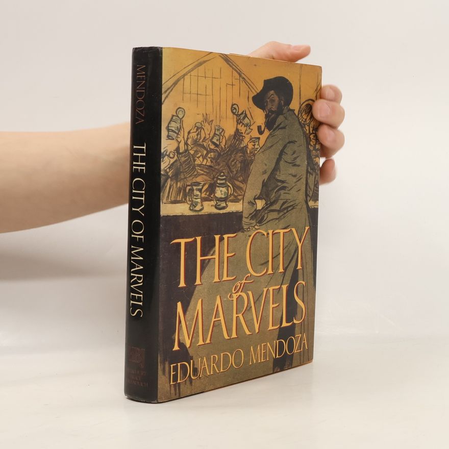 Eduardo Mendoza Garriga The City of Marvels