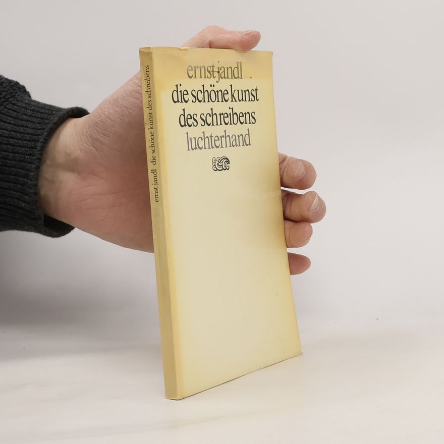 Ernst Jandl Die schöne Kunst des Schreibens