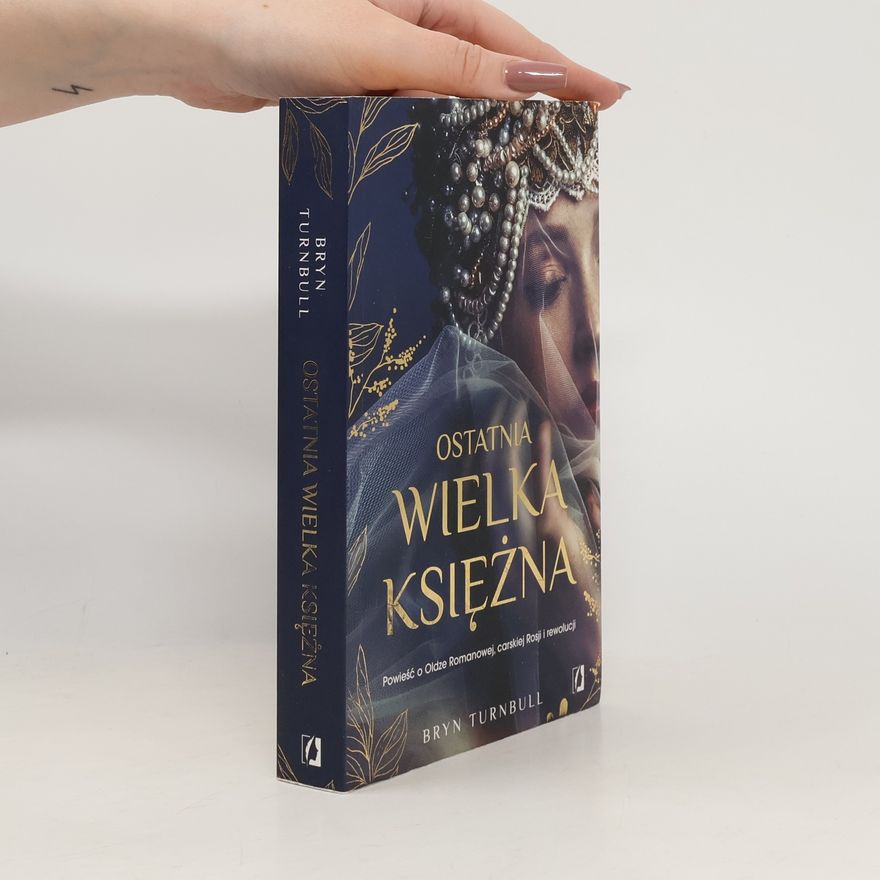 Bryn Turnbull Ostatnia wielka księżna
