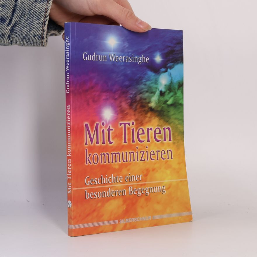 Gudrun Weerasinghe Die Botschaft meines Hundes