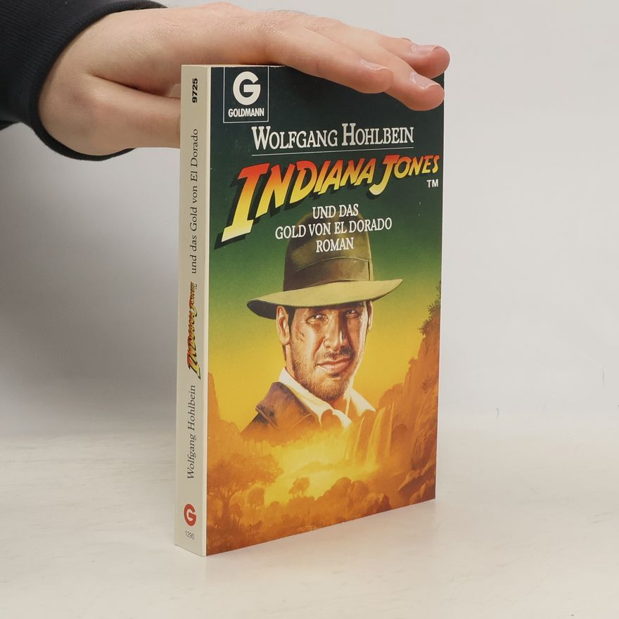 Wolfgang Hohlbein Indiana Jones und das Gold von El Dorado