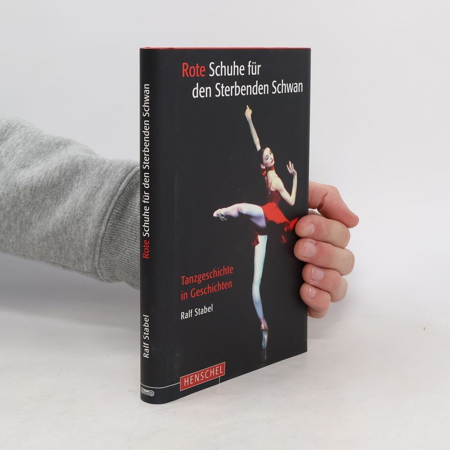 Ralf Stabel Rote Schuhe für den sterbenden Schwan