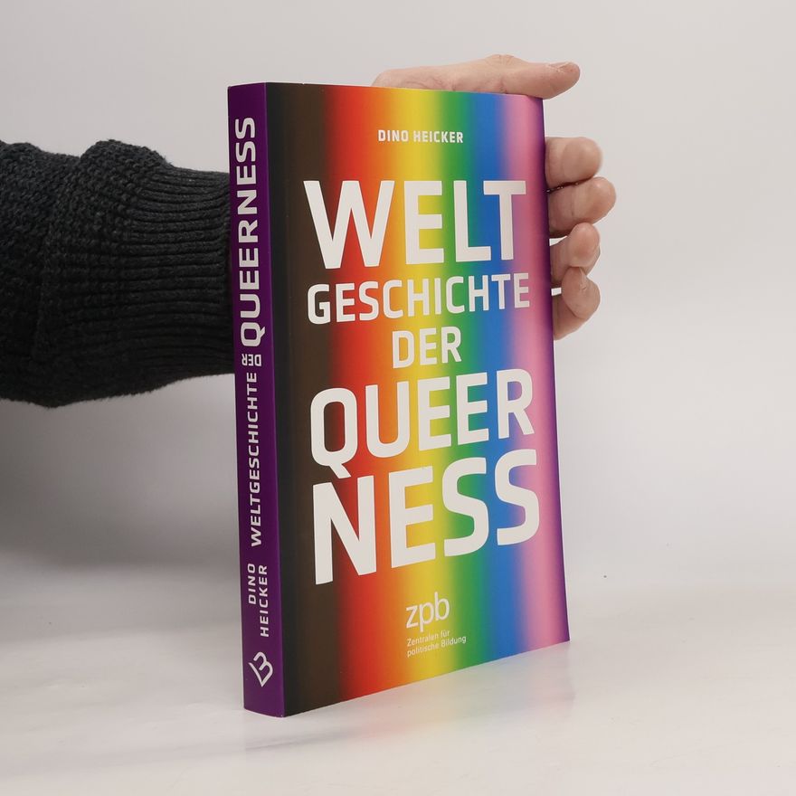 Dino Heicker Weltgeschichte der Queerness