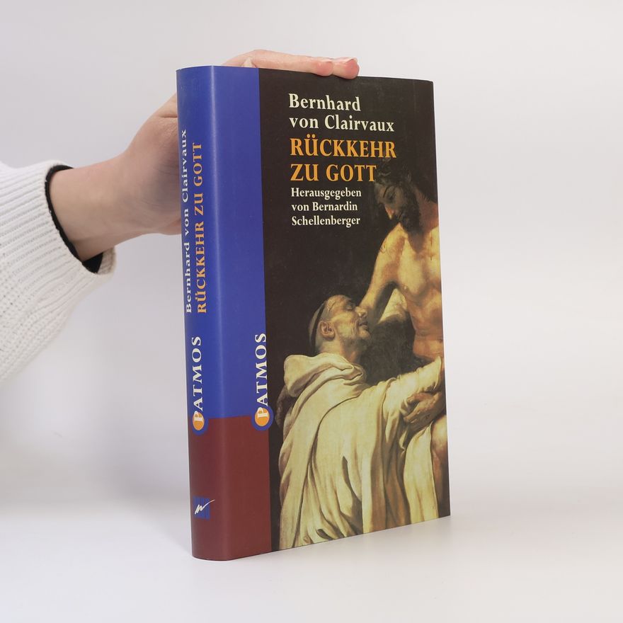 Bernhard von Clairvaux Rückkehr zu Gott