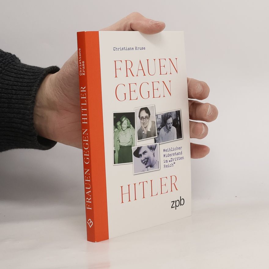 Christiane Kruse Frauen gegen Hitler