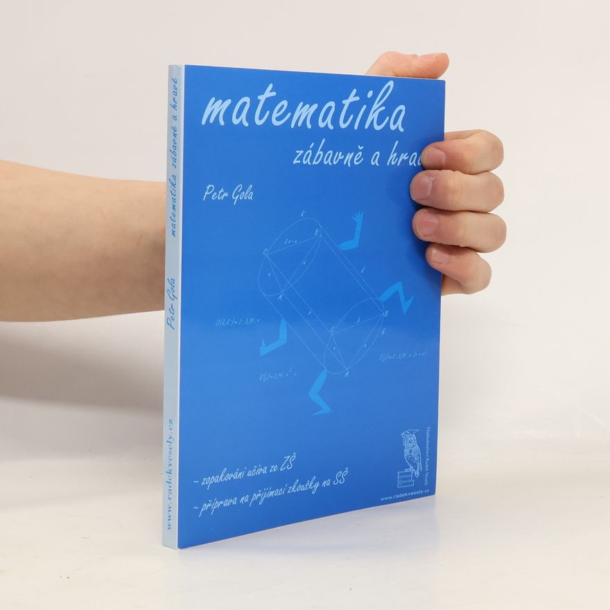 Petr Gola Matematika zábavně a hravě