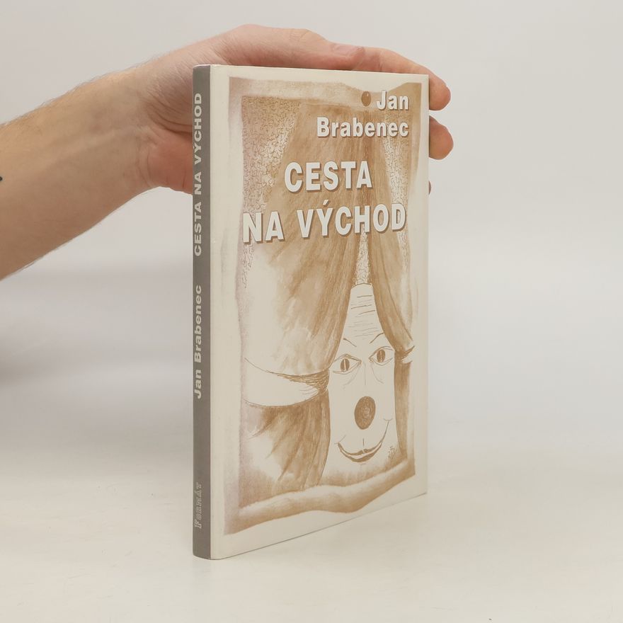 Jan Brabenec Cesta na východ
