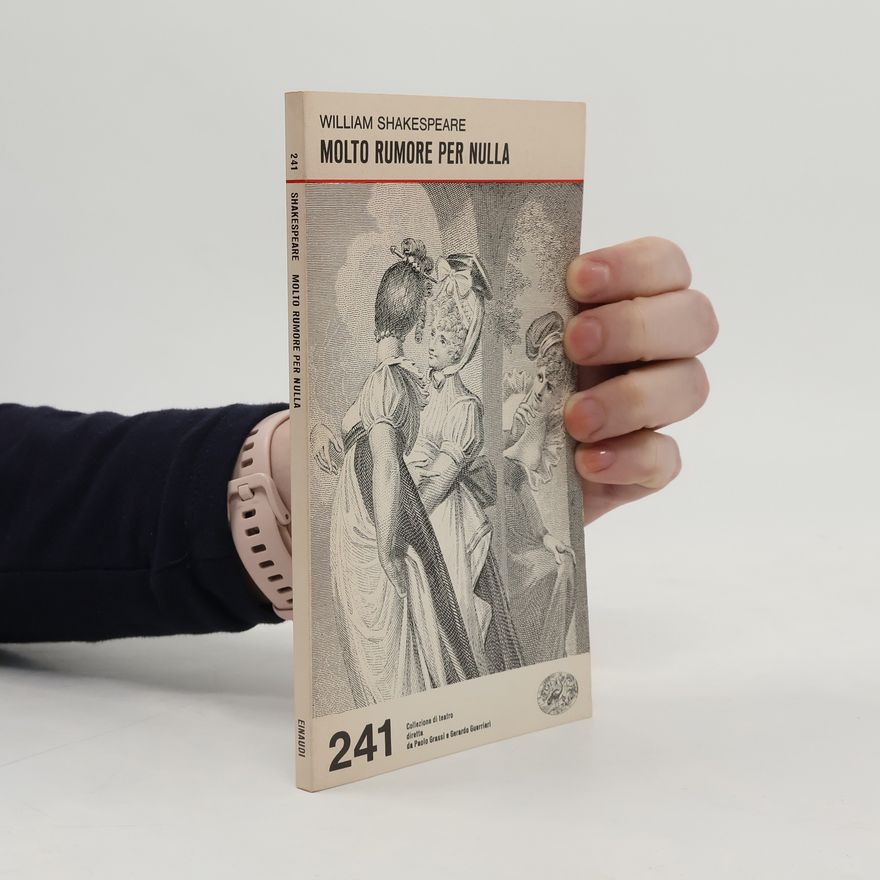 William Shakespeare Molto rumore per nulla 241