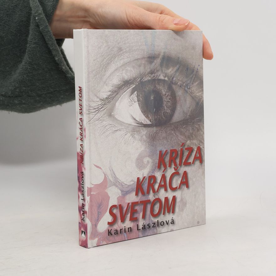 Lászlová Karin Kríza kráča svetom