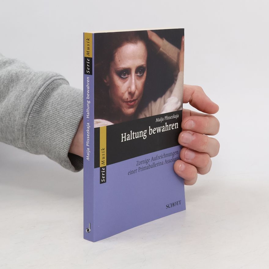 Majja M. Pliseckaja Serie Musik: Haltung bewahren