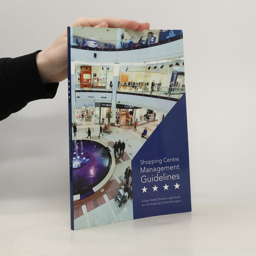 Kolektiv autorů Shopping Centre Management Guidelines