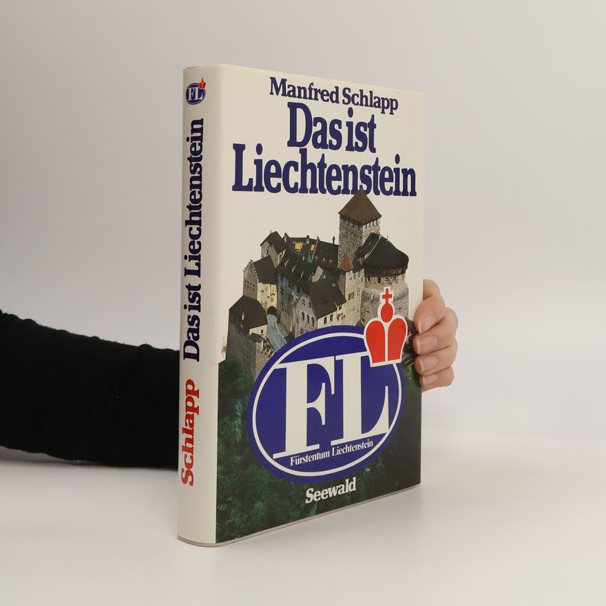 Manfred Schlapp Das ist Liechtenstein