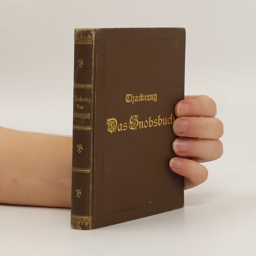 William Makepeace Thackeray Das Snobsbuch