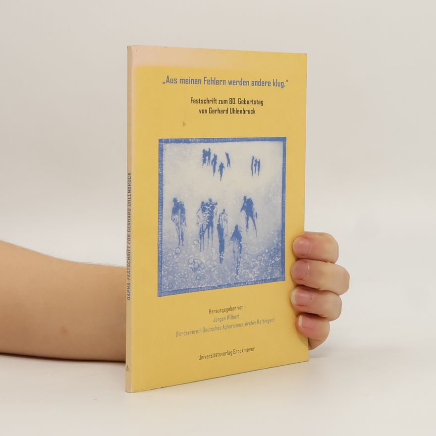 Jürgen Wilbert DAPHA-Festschrift für Gerhard Uhlenbruck: Aus meinen Fehlern werden andere klug.