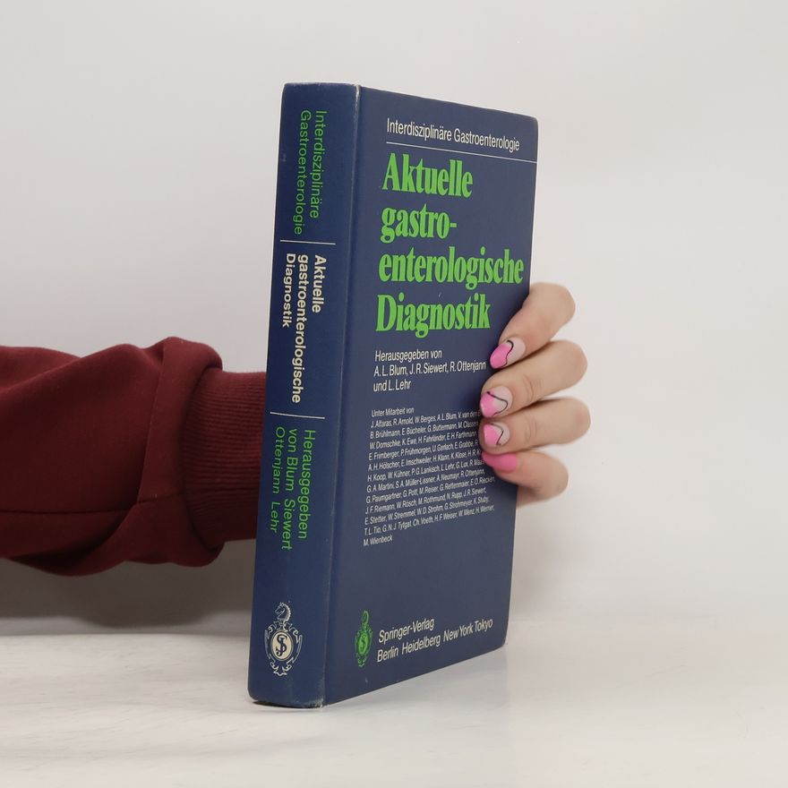 W.D. Strohm Interdisziplinäre Gastroenterologie: Aktuelle gastroenterologische Diagnostik