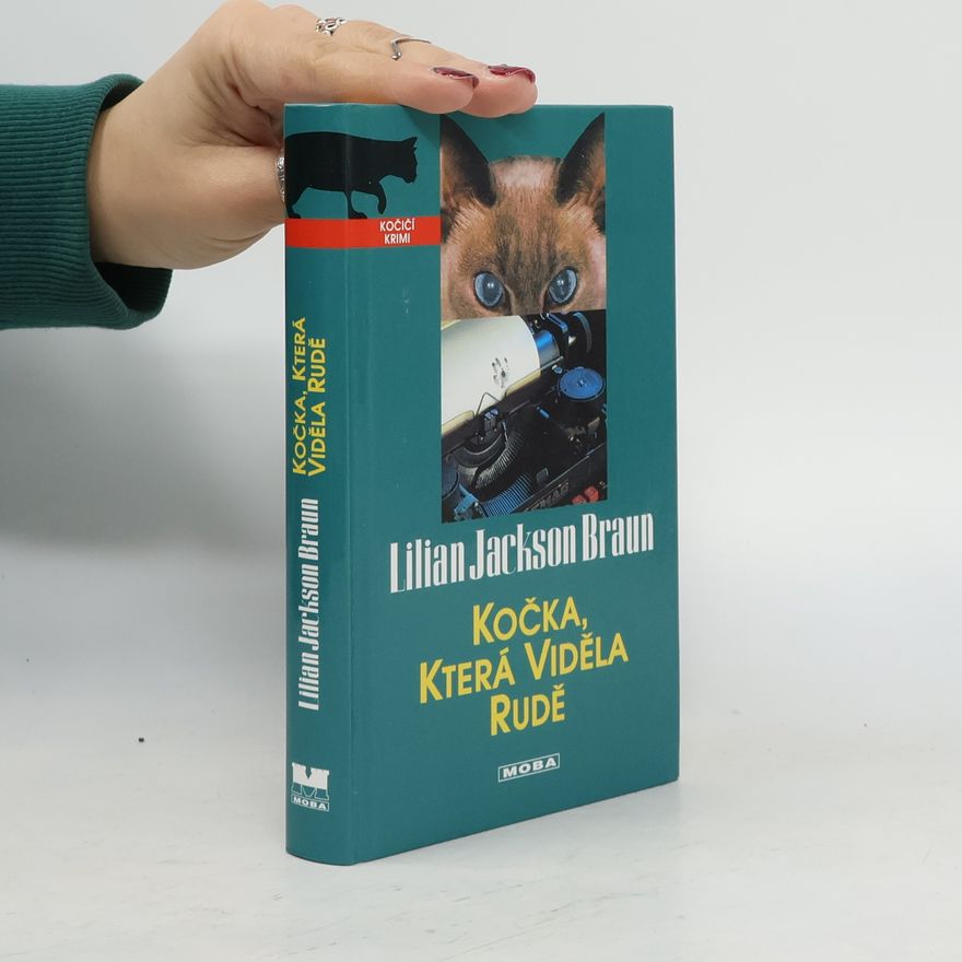 Lilian Jackson Braun Kočka, která viděla rudě