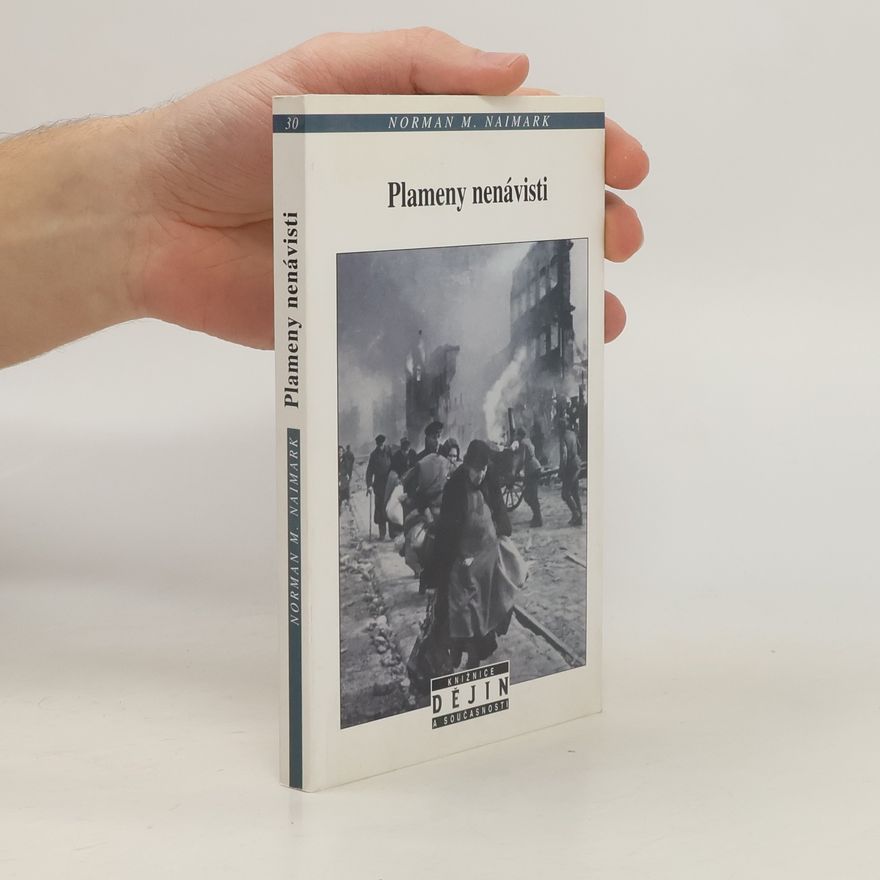 Norman M. Naimark Plameny nenávisti