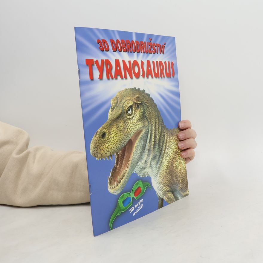 Autorenkollektiv 3D dobrodružství. Tyranosaurus. Hadi. Žraloci.