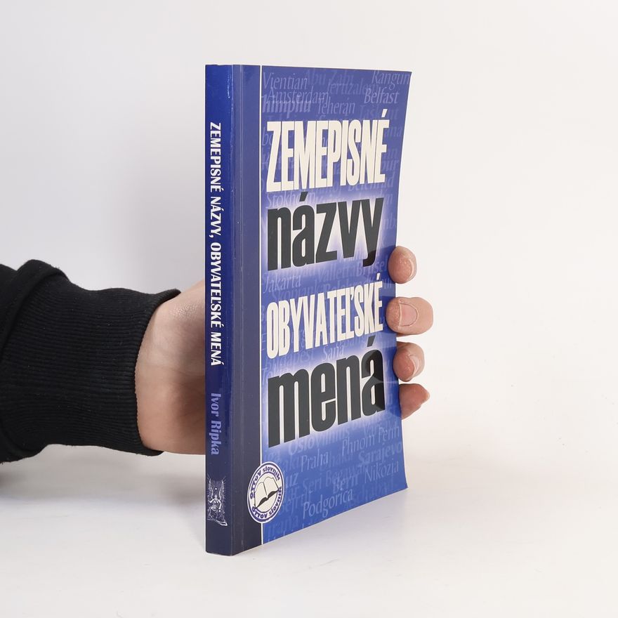 Ivor Ripka Zemepisné názvy, obyvateľské mená