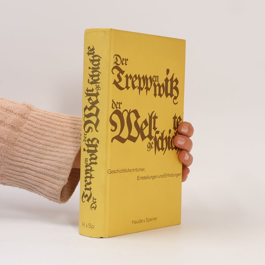 Autorenkollektiv Der Treppenwitz der Weltgeschichte