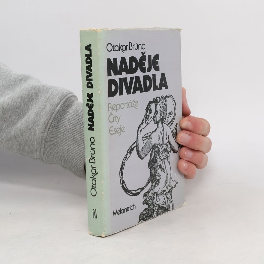 Otakar Brůna Naděje divadla