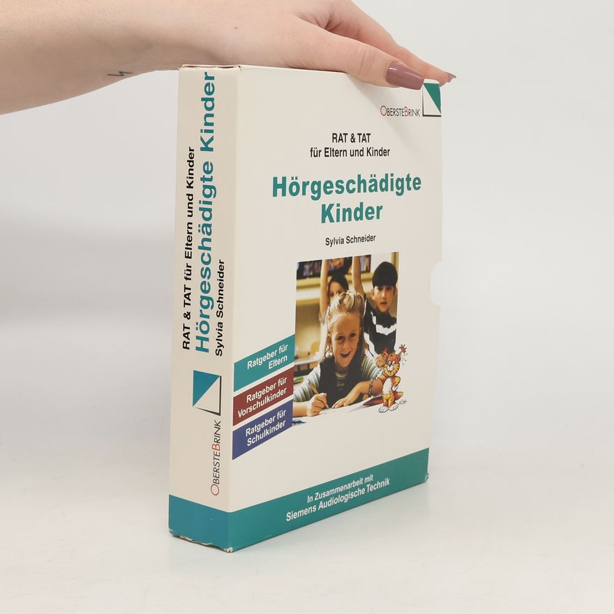 Sylvia Schneider Hörgeschädigte Kinder. 3 Bände