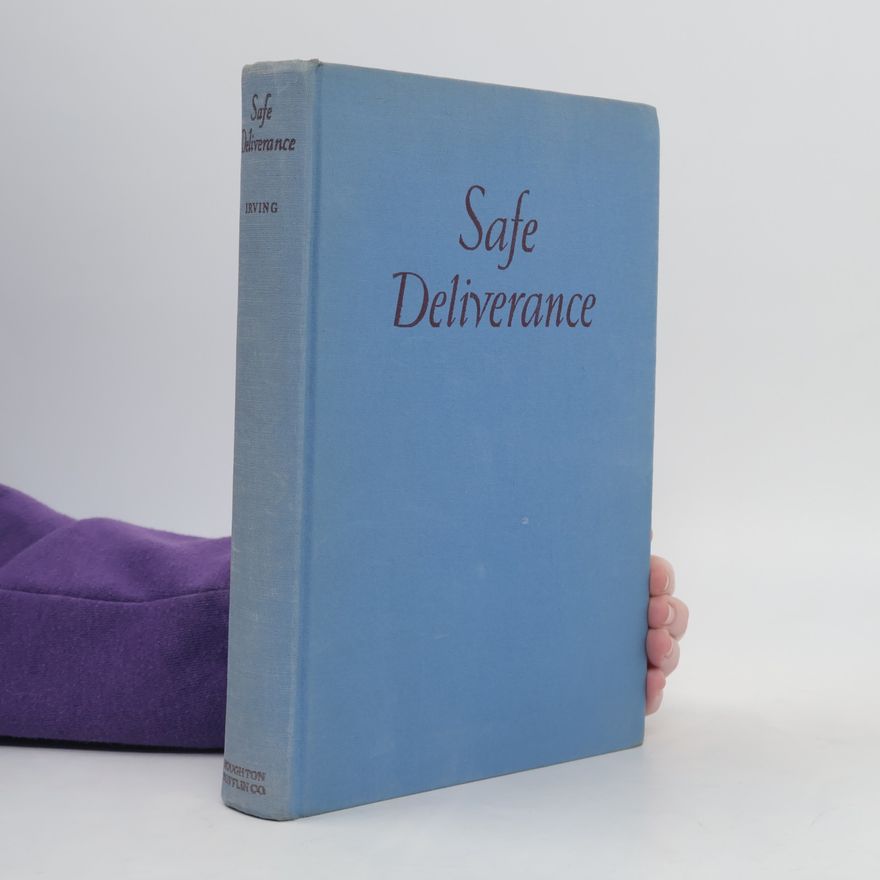 Frederick C. Irving Safe Deliverance