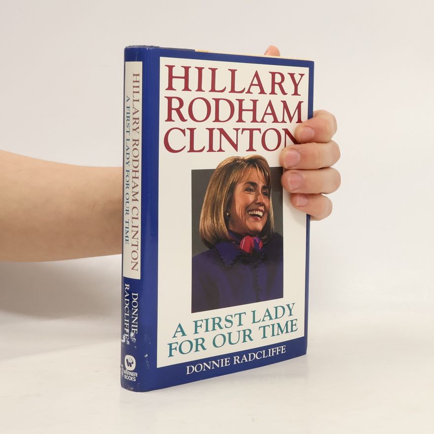 Donnie Radcliffe Hillary Rodham Clinton