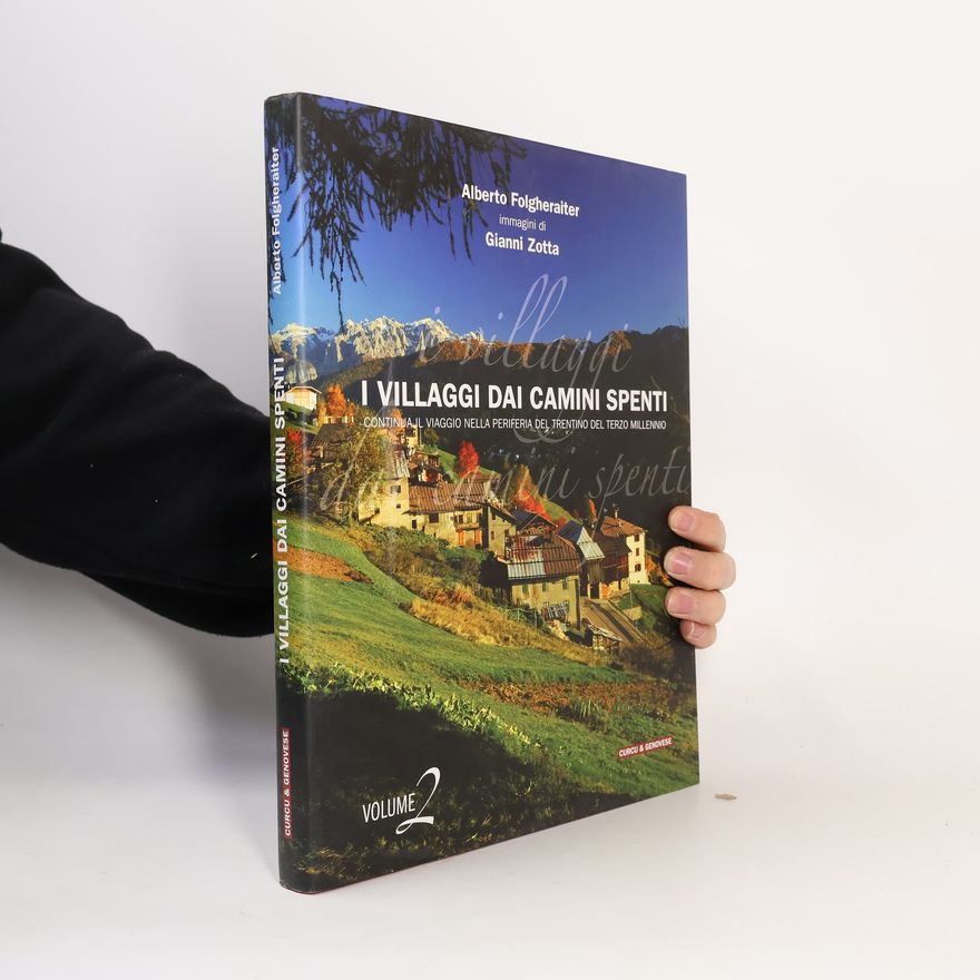 Alberto Folgheraiter I villaggi dai camini spenti