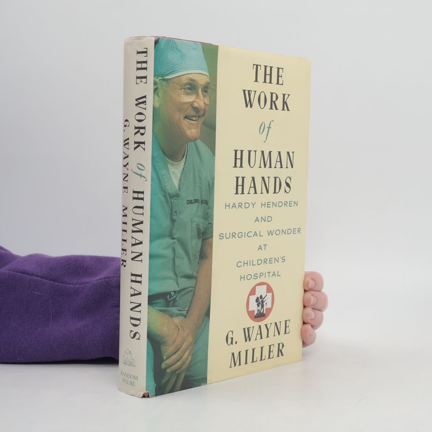G. Wayne Miller The Work of Human Hands