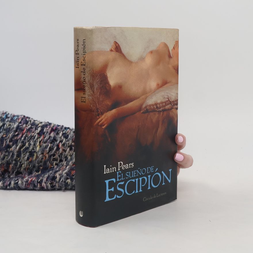 Iain Pears El Sueño de Escipión