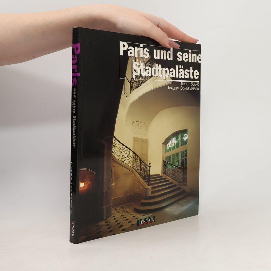 Blanc Olivier Paris und seine Stadtpalaste
