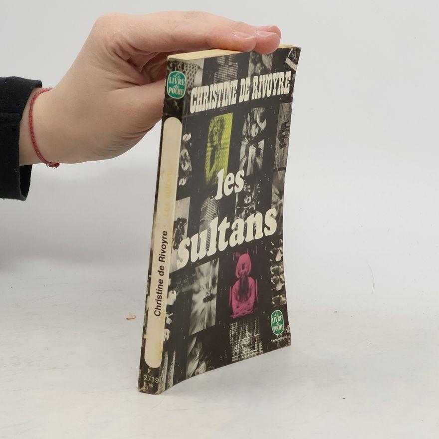 Christine de Rivoyre Les sultans