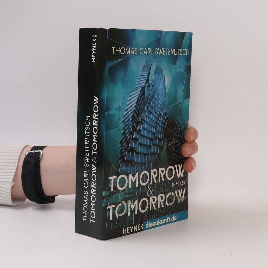 Tom Sweterlitsch Tomorrow & Tomorrow
