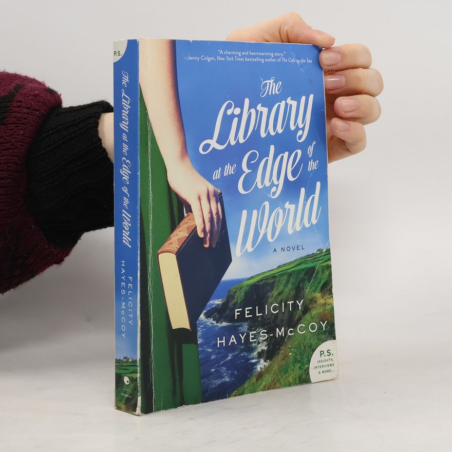 Felicity Hayes-McCoy The Library at the Edge of the World