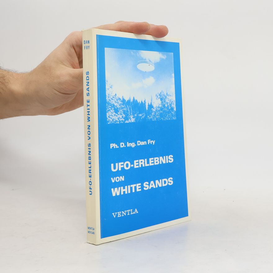 Daniel Fry UFO-Erlebnis von White Sands