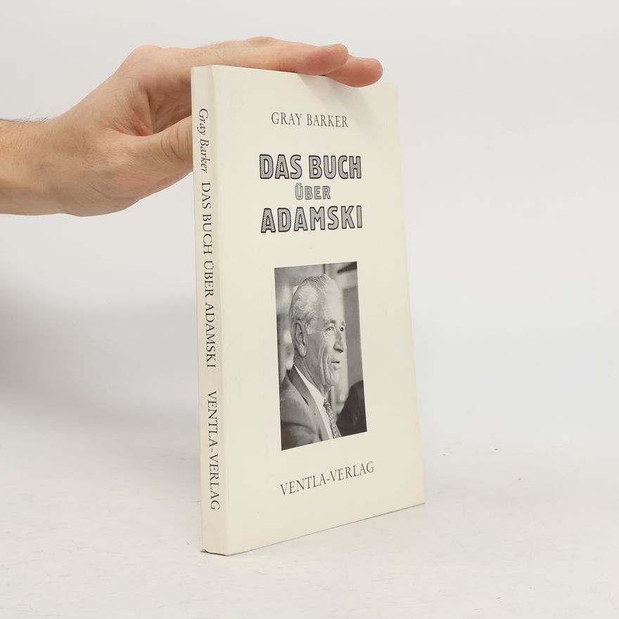 Gray Barker Das Buch über Adamski