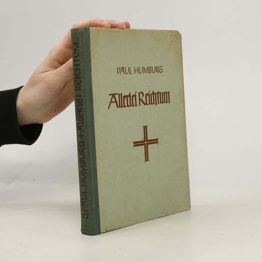 Paul Humburg Allerlei Reichtum