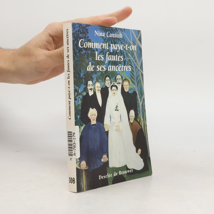 Nina Canault Comment paye-t-on les fautes de ses ancêtres