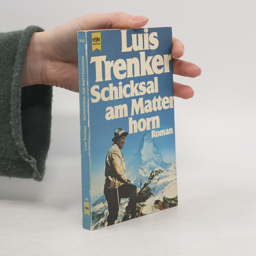 Luis Trenker Schicksal am Matterhorn