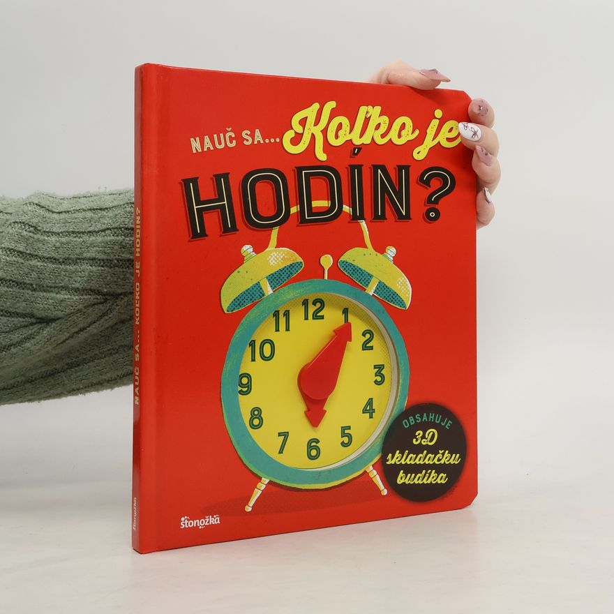 Kolektiv autorů Nauč sa... Koľko je hodín?