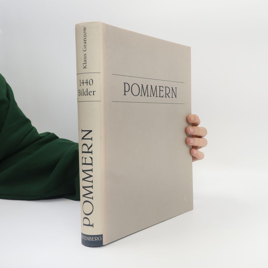 Klaus Granzow Pommern in 1440 Bildern