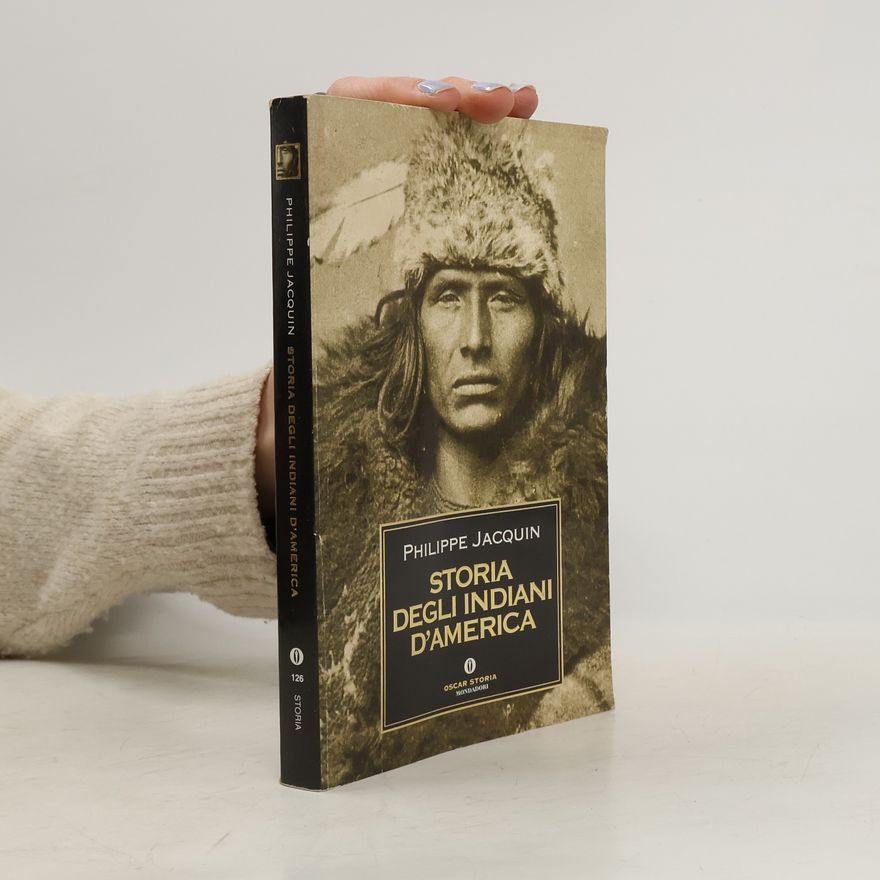 Philippe Jacquin Oscar Storia - 126: Storia degli indiani d'America