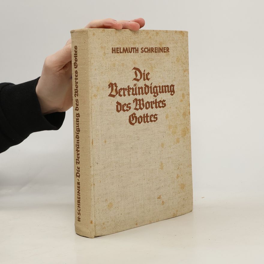 Helmuth Schreiner Die Verkündigung des Wortes Gottes