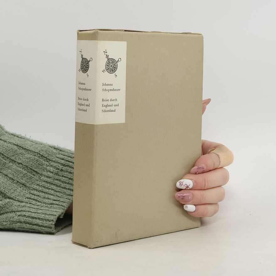 Johanna Schopenhauer Reise durch England und Schottland
