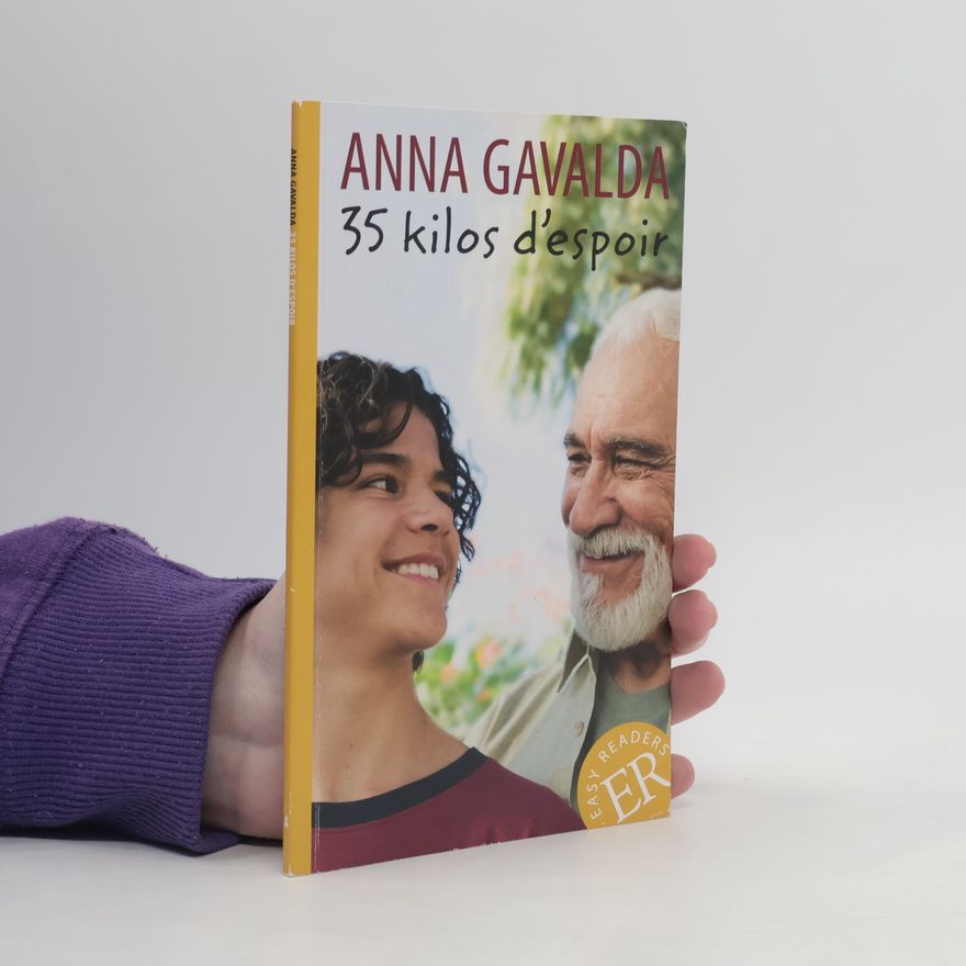 Anna Gavalda 35 kilos d'espoir