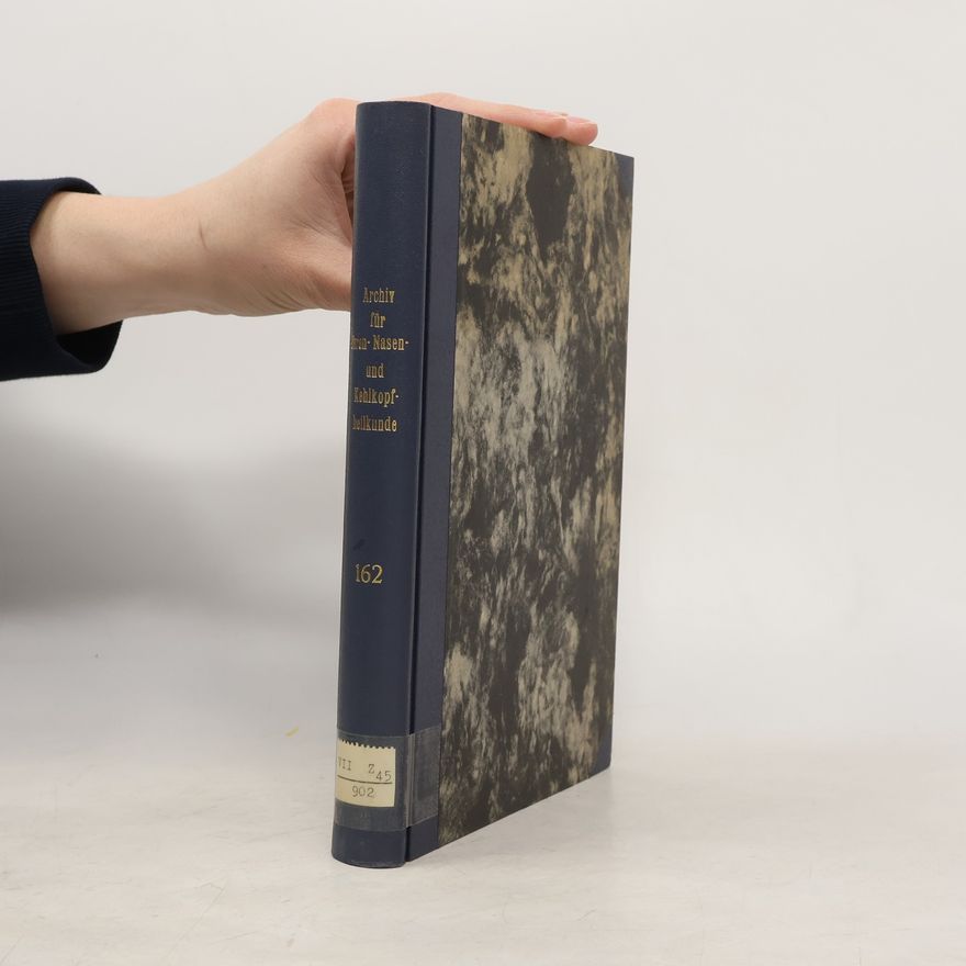 Autorenkollektiv Archiv für Ohren- Nasen- und Kehlkopfheilkunde 162