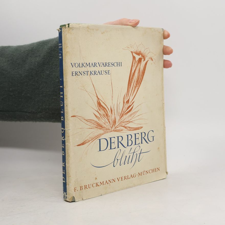 Volkmar Vareschi Der Berg blüht